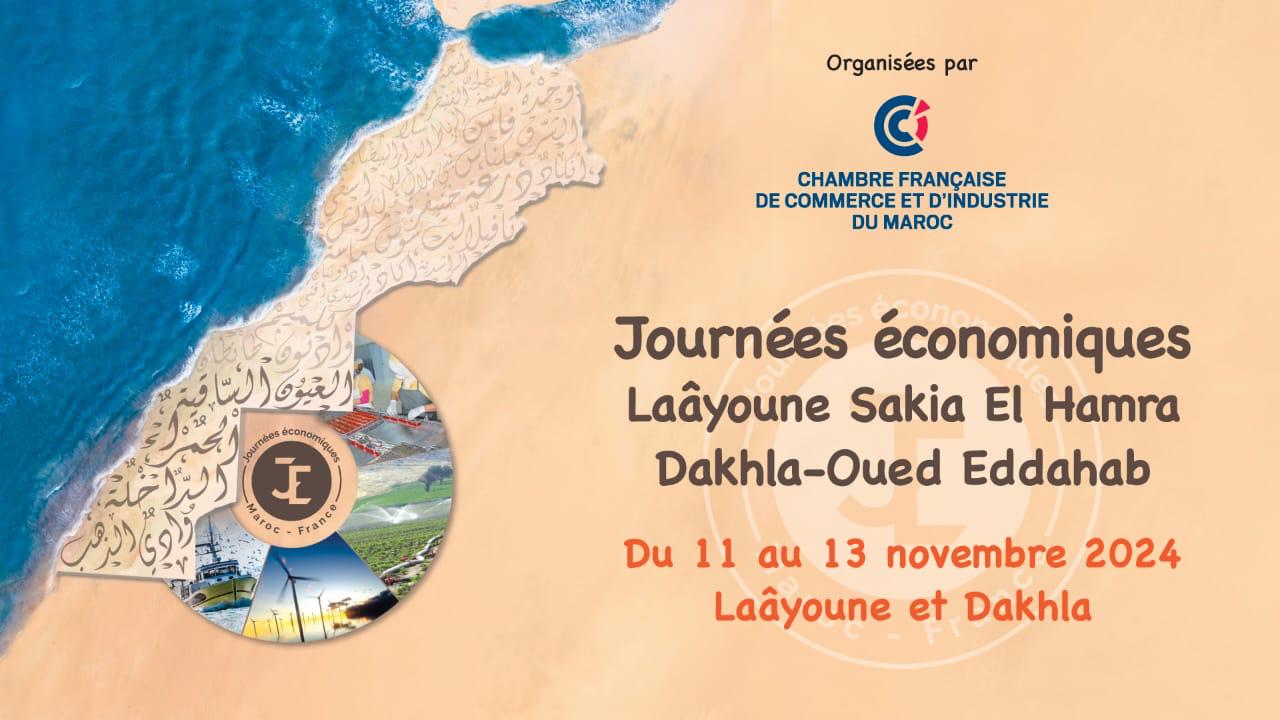 Journées économiques Maroc-France : Renforcement des partenariats stratégiques dans les Régions du Sud